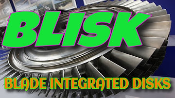 BLISK OR BLADE INTEGRATED DISKS