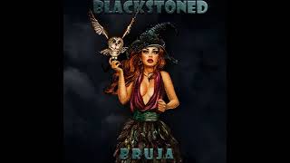 Blackstoned - Bruja (Full Album 2021)