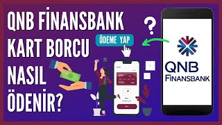 How to Pay QNB Finansbank Credit Card Debt?
