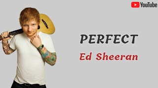 Perfect - Ed Sheeran | Lyrics | Lirik Lagu