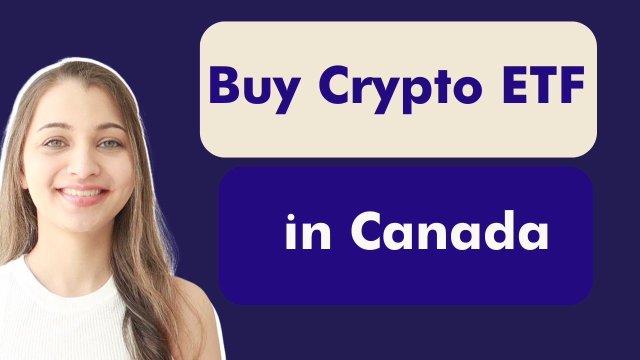 How To BUY CRYPTO ETF IN CANADA?