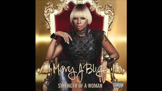 Strength of a Woman - Mary J. Blige