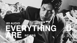 EVERYTHING U ARE (8D AUDIO) - HINDIA
