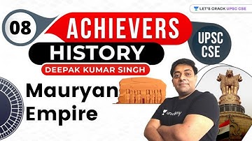 UPSC CSE Achievers | History | Maurya Empire | UPSC CSE/IAS 2021