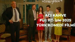Aci Kahve Full Hd Yerli Komedi Filmi İzle 2025