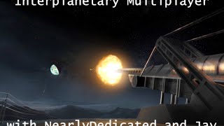 Interplanetary Multiplayer Part 3 - ALL OUT WAR (Final)