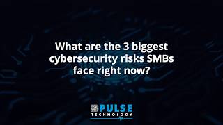 Celebrity What are the 3 biggest cybersecurity risks SMBs face right now? Wealth
