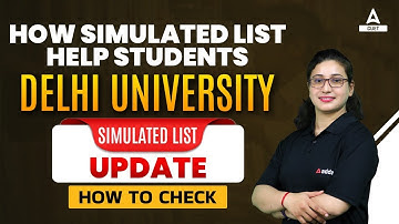 DU Admission 2022 Update | DU Simulated List 2022 | Delhi University Simulated List Update