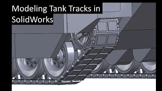 Modeling Tank Tracks in SolidWorks
