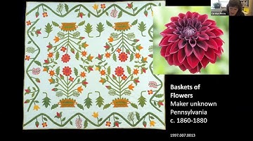 Textile Talk - Cultivating Culture: Botany, Gardening and Nineteenth Century American Quilts