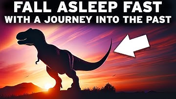 3 Hours Of Stunning PREHISTORIC Facts To FALL ASLEEP Fast: A INCREDIBLE Journey into the Past!