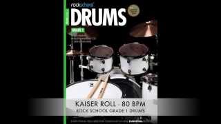 Rock School Grade 1 Kaiser Roll With Click SLOWED DOWN FROM 115 BPM to 80 BPM