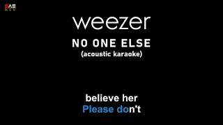 Karaoke Weezer - No One Else (acoustic)