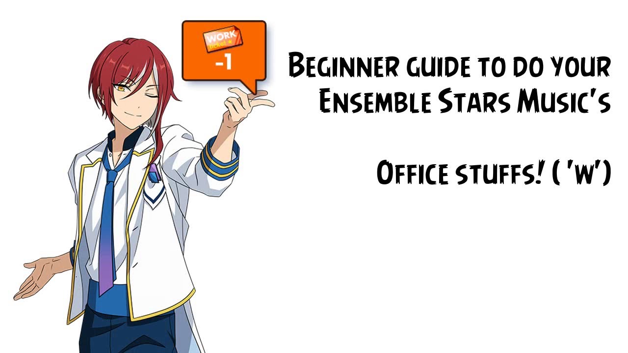 Ensemble Stars!! Music How to Do Office (No Commentary Guide) YouTube