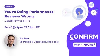 You're Doing Performance Reviews Wrong...and how to fix it. Webinar with Joe Bast and PeoplePeople