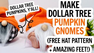 No Sew Dollar Tree Pumpkin Gnome with Bare Feet and Free Hat Pattern - This Fall Gnome is So Cute