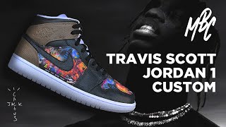 TRAVIS SCOTT INSPIRED CUSTOM JORDAN 1's (GIVEAWAY) | MattB Customs