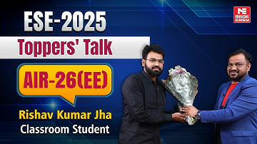 UPSC ESE 2025 Result | AIR 26 Rishav Kumar Jha (EE) | UPSC ESE Toppers