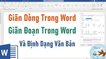 Cách giãn dòng giãn đoạn và định dạng văn bản word