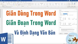 Cách giãn dòng giãn đoạn và định dạng văn bản word