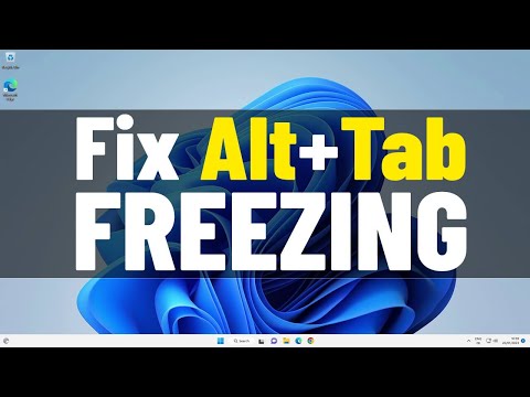 Fix Alt + Tab Freezes in Computer Windows 11 | How To Solve alt-tab freezing on windows11 ⌨️ ✔️