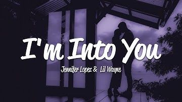 Thumbnail of Jennifer Lopez - I'm Into You (Lyrics) ft. Lil Wayne