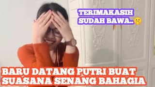 SUASANA BAHAGIA PUTRI DATANG‼️ Semua Keluarga Happy Dengan Yang Di Bawa🤫