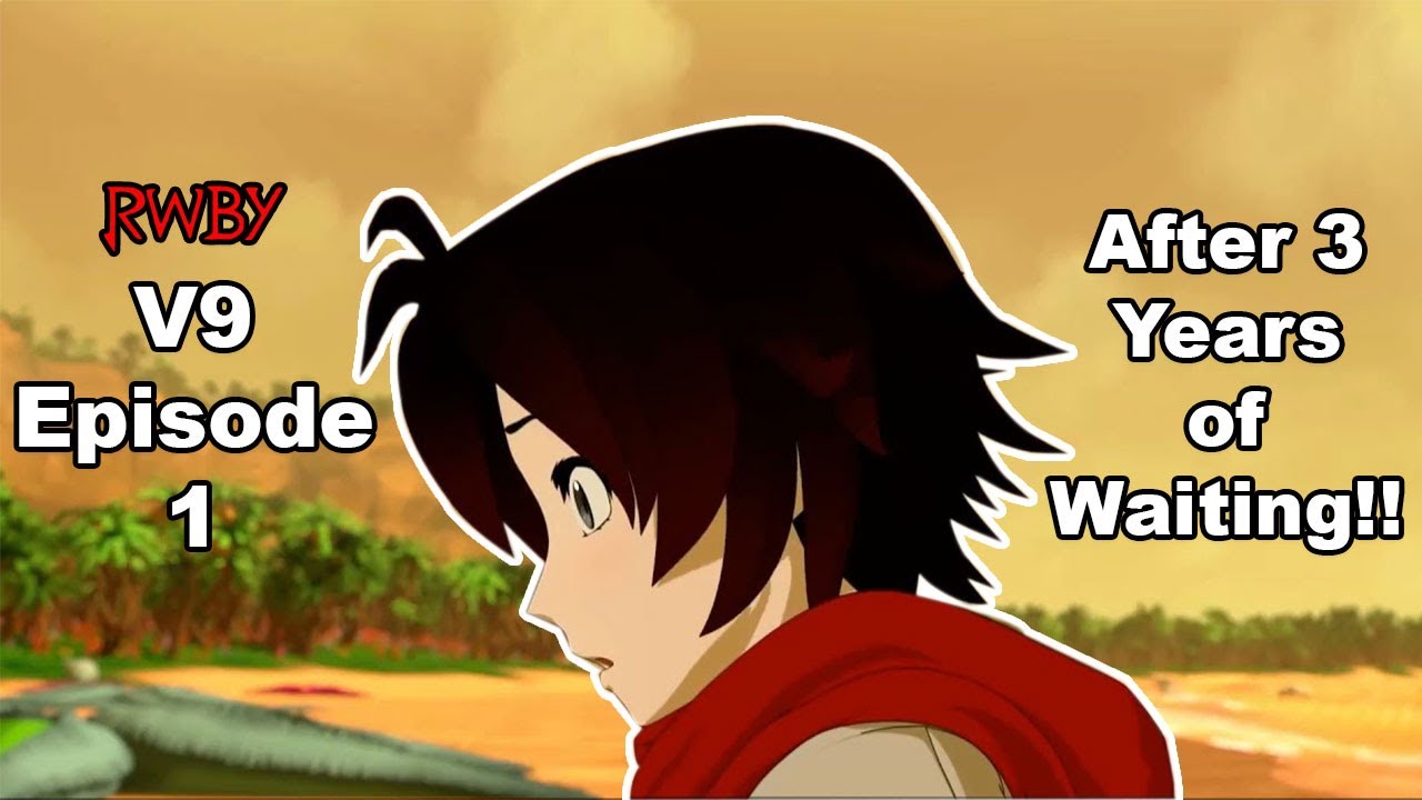 RWBY Volume 9 Episode 1 Reaction and Review