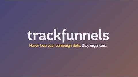 Create UTM Links for Google Analytics Reporting with Trackfunnels