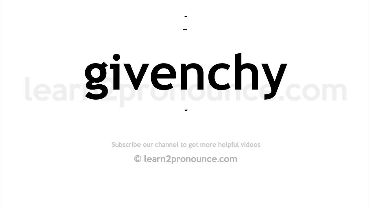 How to pronounce Givenchy | English pronunciation - YouTube