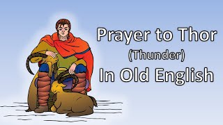 Prayer to Thor (Thunder) In Old English