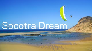 Socotra Dream – Return to Paraglider’s Paradise