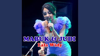 Video thumbnail of "Lala Widy - Mabuk Dan Judi"