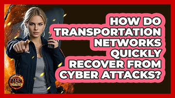How Do Transportation Networks Quickly Recover From Cyber Attacks? - Man vs. Disaster