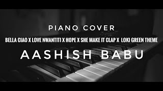 Bella Ciao x Love Nwantiti x Hope x she make it clap x  Loki Green Theme - // Aashish Babu //