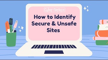 How to Identify Secure & Unsafe Sites