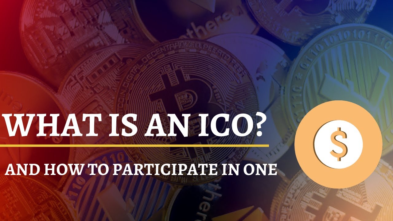 How to Participate in an ICO: Everything You Need to Know