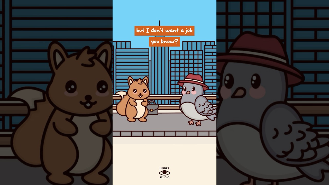 Get A Job 💼 Birdie & Squirrel | Relatable Animation Meme | Original Audio: @LyannaKea