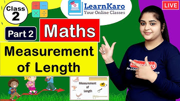 Measurement of Length | Best Chapter for Class 2 with animations | Chapter 12 | Maths | Part 2