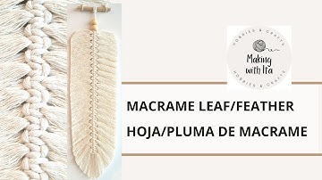 Macrame Leaf. Macrame Feather. Macrame Wall Hanging. Hoja de Macramé. Pluma de Macramé para colgar.