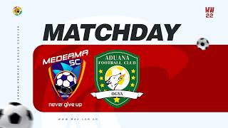  Now  Medeama Sc Vs Aduana Fc  Gpl Mw 22
