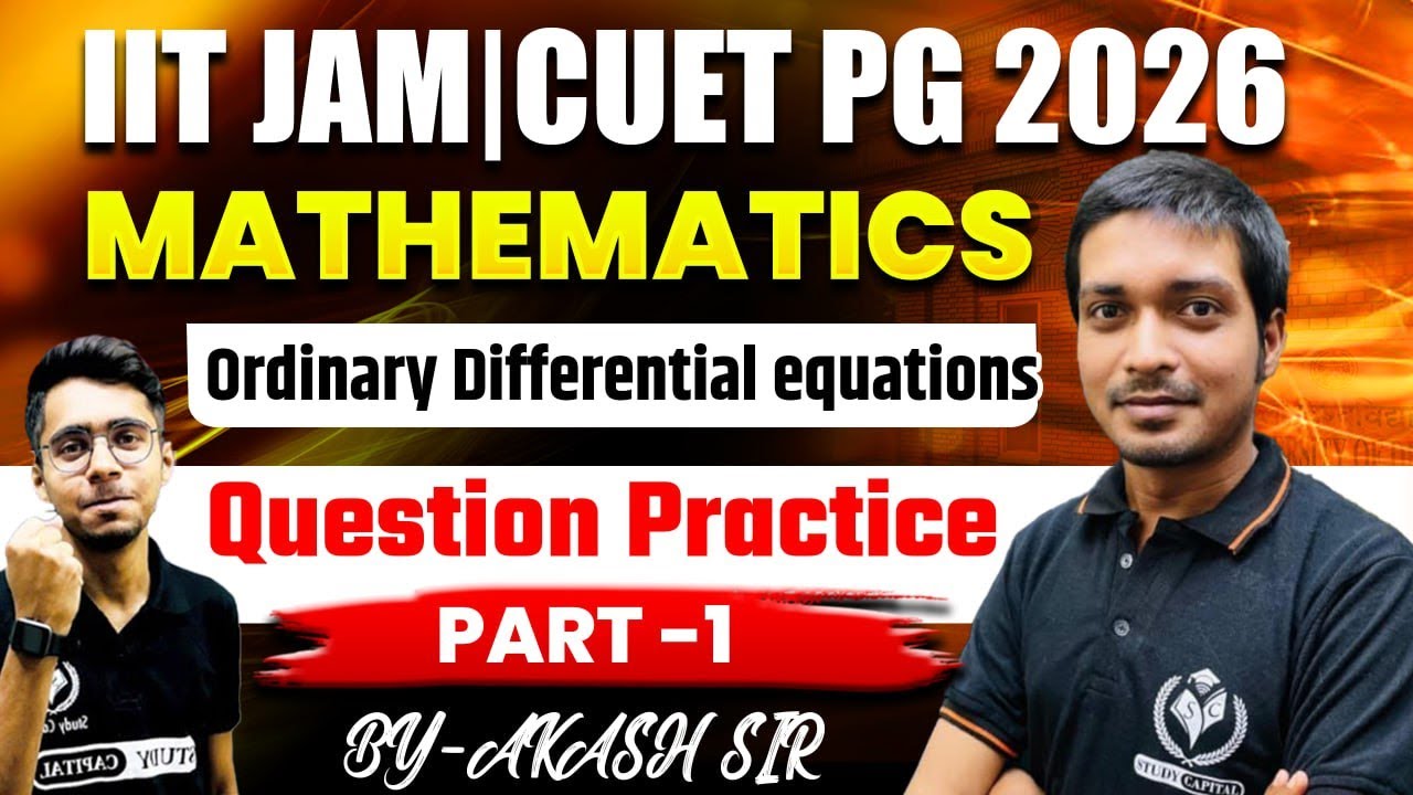 CUET PG 2026 | IIT-JAM Msc Maths | Ordinary Differential Equations ...