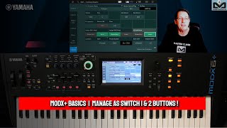 Managing Assignable Switch 1 & 2 buttons on your Yamaha MODX+, MODX & Montage