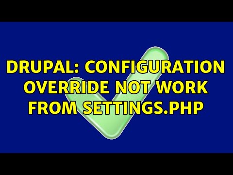 Drupal: Configuration override not work from settings.php (3 Solutions!!)