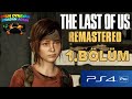 The Last Of Us Remastered 2014 Türkçe Altyazı PlayStation 4 Pro 1.Bölüm