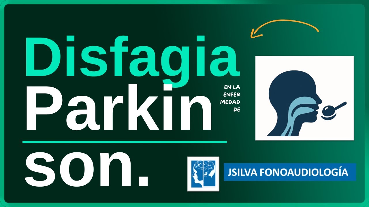 Rehabilitación De La Disfagia en Enfermedad de Parkinson: Reseña de Todas las Terapias.