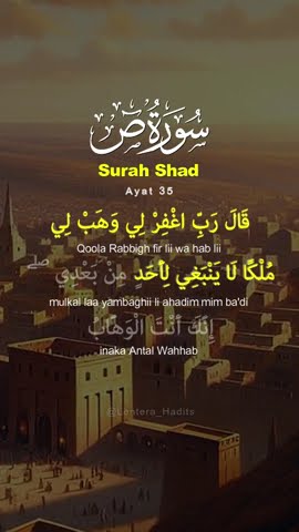 Doa Nabi Sulaiman AS - Surah Shad Ayat 35 Al Quran Dan Terjemahan