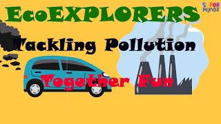 EcoExplorers Tackling Pollution Together Fun Learning for Kids | Kids Venture world | #animation