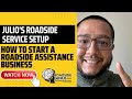 How To Start A Roadside Assistance Business | Julio's Roadside Service Setup