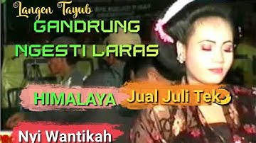 Nyi Wantikah - Himalaya - Langen Tayub Gandrung Ngesti Laras | Dangdut [OFFICIAL]